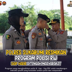 Kapolres Sukabumi Launching Ratusan Polisi RW untuk disebar di Seluruh Wilayah