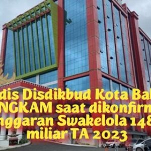 Soal Anggaran 148,8 miliar, Kadisdik Kota Bandar Lampung bungkam saat dikonfirmasi