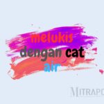 Panduan Pemula Melukis Cat Air Efektif