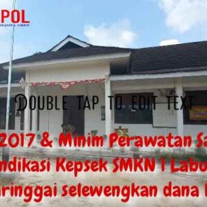 Dugaan Penyelewengan Dana BOS oleh Kepsek SMKN 1 Labuhan Maringgai, Lamtim