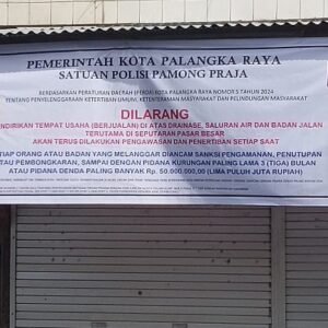 Satpol PP Kota Palangka Raya Pasang Spanduk Denda Rp 50 Juta…?