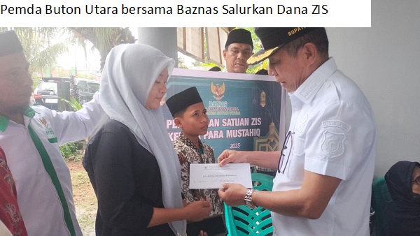 Pemda Buton Utara bersama Baznas Salurkan Dana ZIS