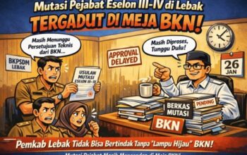 Rotasi dan Mutasi Pejabat Eselon III dan IV Pemkab Lebak