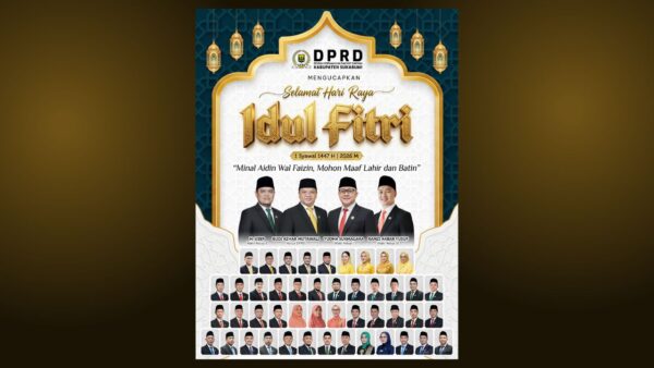 Pimpinan DPRD Kabupaten Sukabumi menyampaikan ucapan Selamat Idul Fitri 1447 Hijriah kepada masyarakat.