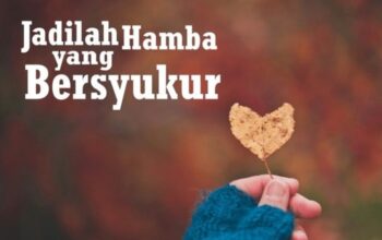 Makna Syukur dalam Islam: Jalan Menuju Hamba yang Bersyukur dan Hidup Lebih Tenang