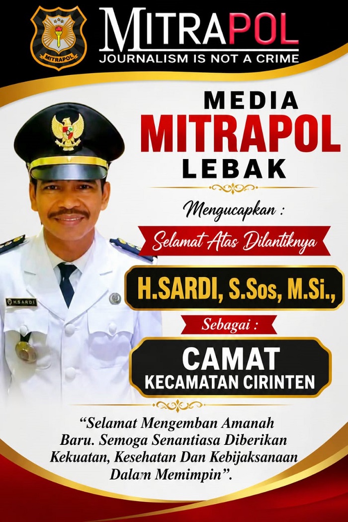 Media Mitrapol Lebak Ucapkan Selamat Atas Dilantikannya H. Sardi Jadi Camat Kecamatan Cirinten