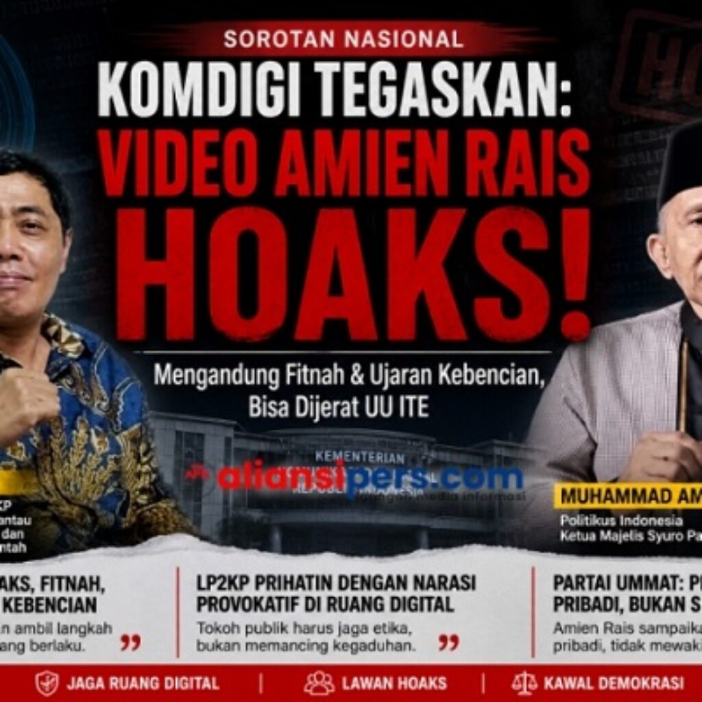 Komdigi Tegaskan Video Amien Rais Hoaks, LP2KP Soroti Maraknya Narasi Provokatif Serang Prabowo Subianto