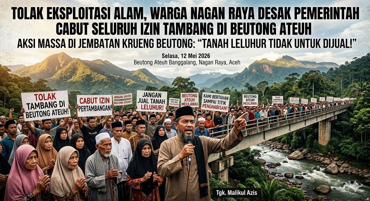Ratusan Warga Beutong Ateuh Banggalang Desak Pemerintah Lindungi Kawasan Lingkungan
