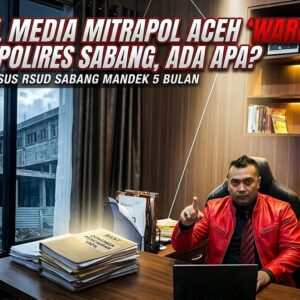 Pertanyakan Kinerja Penyidik, Pelapor Desak Polres Sabang Tuntaskan Dugaan Pemalsuan Dokumen Pencairan Dana RSUD