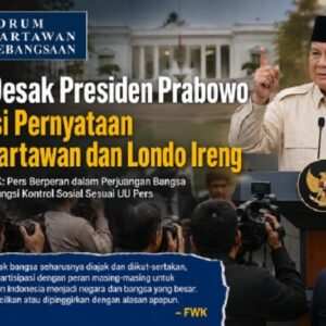 FWK Desak Presiden Prabowo Klarifikasi Pernyataan “Londo Ireng” terhadap Wartawan