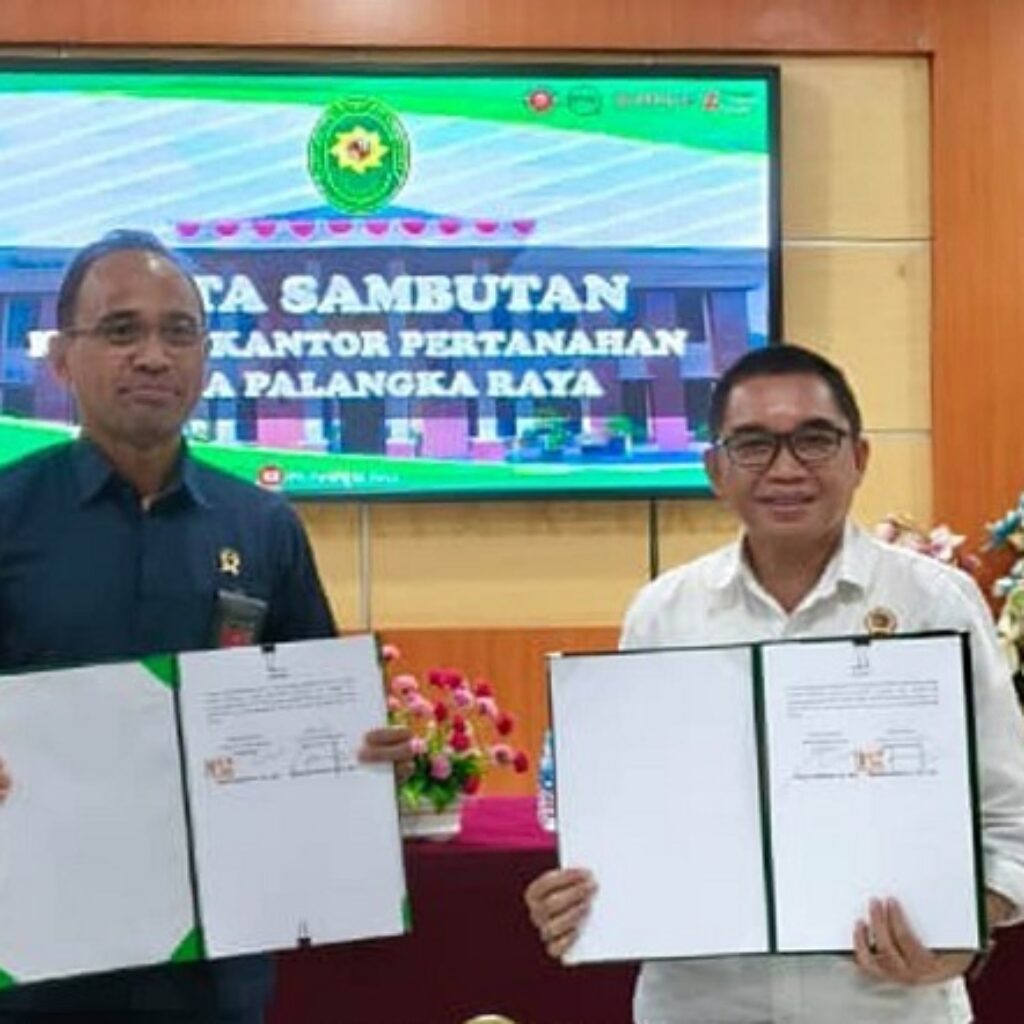Kantah dan PN Palangka Raya Teken Kerja Sama, Perkuat Penanganan Sengketa Pertanahan