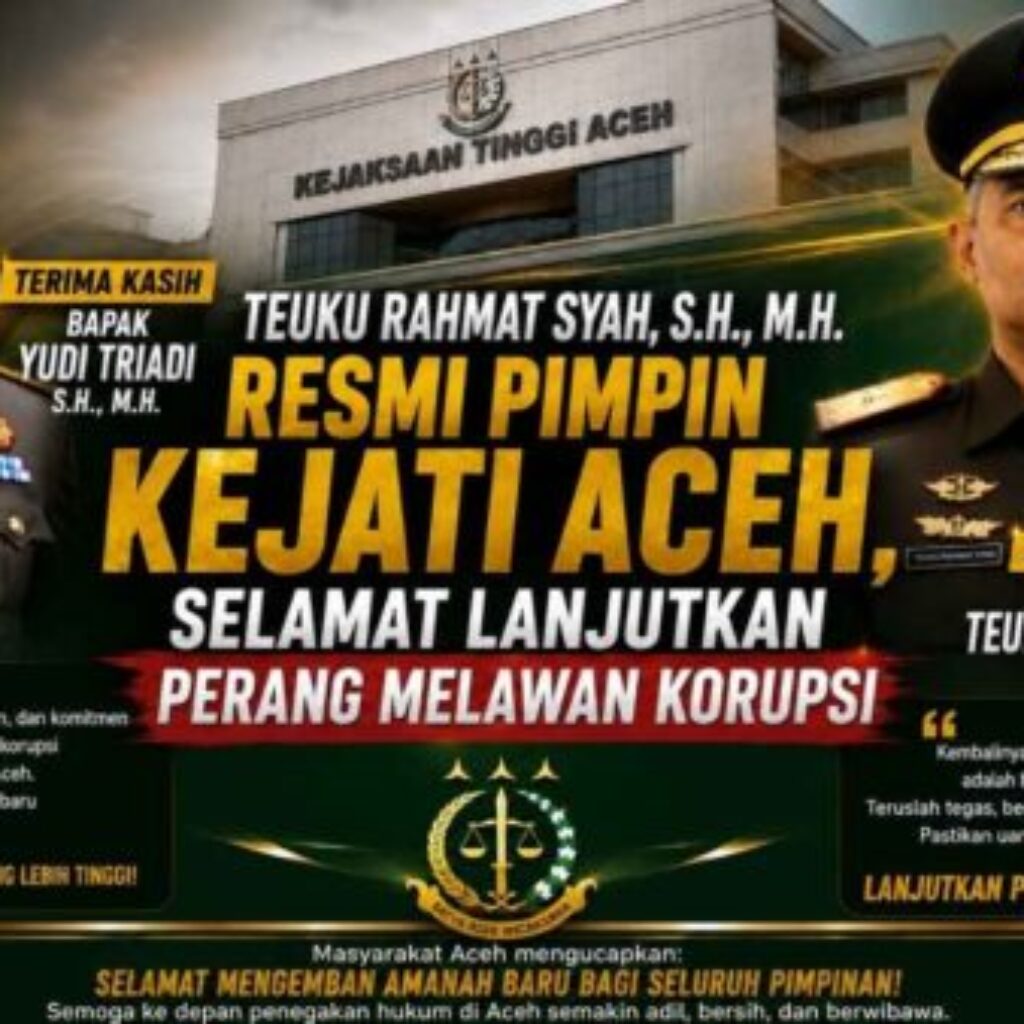 Teuku Rahmat Syah Resmi Pimpin Kejati Aceh, Masyarakat Titip Harapan Besar untuk Penegakan Hukum