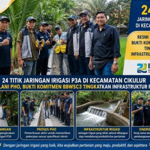 24 Jaringan Irigasi P3A di Cikulur Lebak Rampung dan Lolos PHO, BBWSC3 Pastikan Infrastruktur Siap Dukung Produktivitas Petani