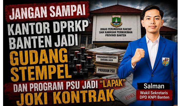 KNPI Banten Soroti Dugaan Stempel Perusahaan di Kantor DPRKP dan Praktik Joki Kontrak Program PSU