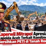 Kaperwil Mitrapol Aceh Apresiasi Langkah Kapolda Tindak Aktivitas PETI