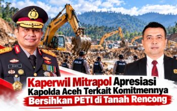 Kaperwil Mitrapol Aceh Apresiasi Langkah Kapolda Tindak Aktivitas PETI