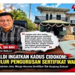 Pengurusan Sertifikat Warga Cidokom Berlarut