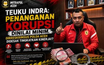 Teuku Indra Desak Polda Aceh Percepat Penanganan Kasus Korupsi